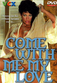 Come With Me My Love