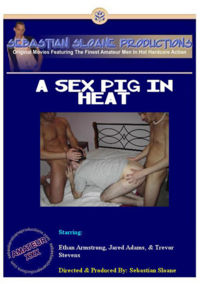 A Sex Pig In Heat