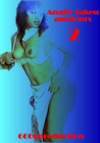Anally Taken Amateurs 2