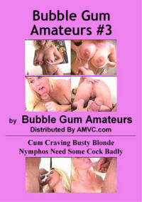 Bubble Gum Amateurs 3