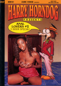 Harry Horndog Presents Anal Lovers