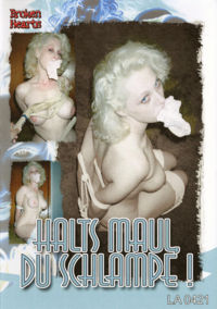 Halts Maul Du Schlampe