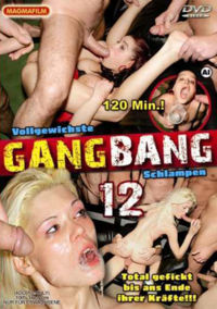 Vollgewichste Gang-Bang Schlampen 12