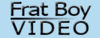 Frat Boy Videos