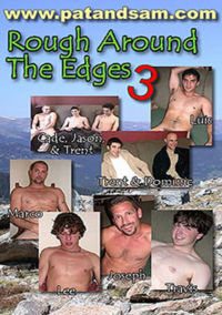 Rough Around The Edges 3