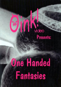 One Handed Fantasies