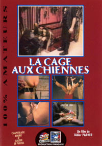 La Cage Aux Chiennes