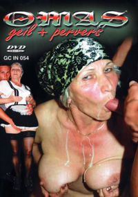 Omas Geil And Pervers