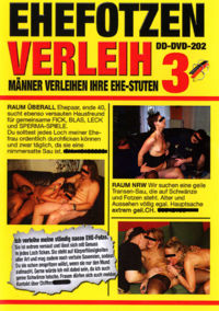 Ehefotzen Verleih 3