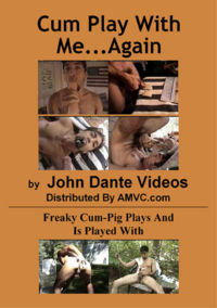 Cum Play With Me...Again