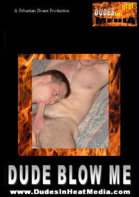Dude Blow Me