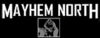 Mayhem North Production