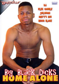 Big Black Dicks Home Alone