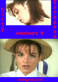 Dirty European Amateurs 4