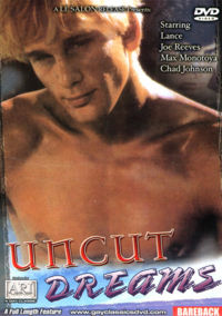 Uncut Dreams