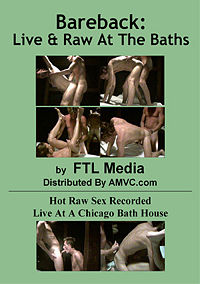Bareback: Live And Raw At The Baths